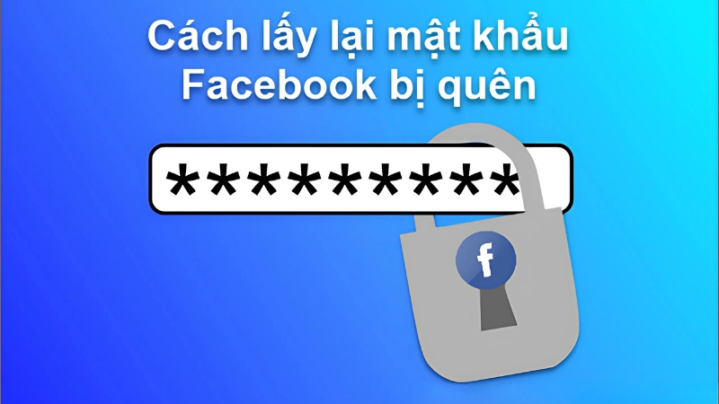Cách Lấy Lại Mật Khẩu Facebook Qua Email Hoặc Số Điện Thoại