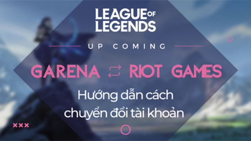 Cách liên kết tài khoản Garena sang Riot từng bước