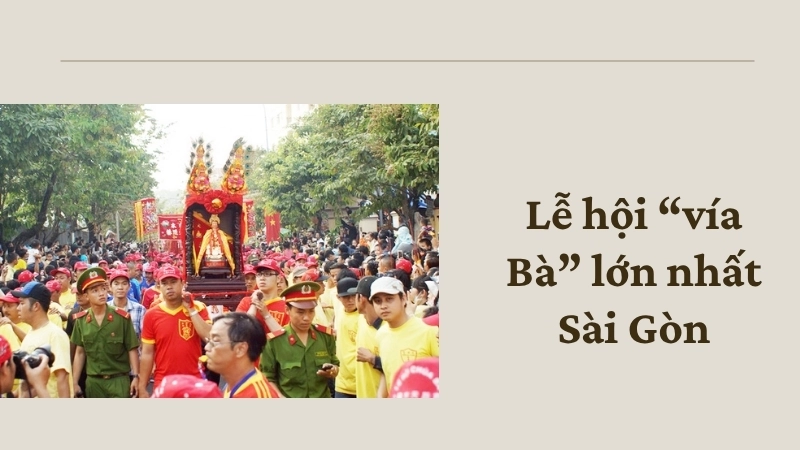 Lễ hội “vía Bà” lớn nhất Sài Gòn
