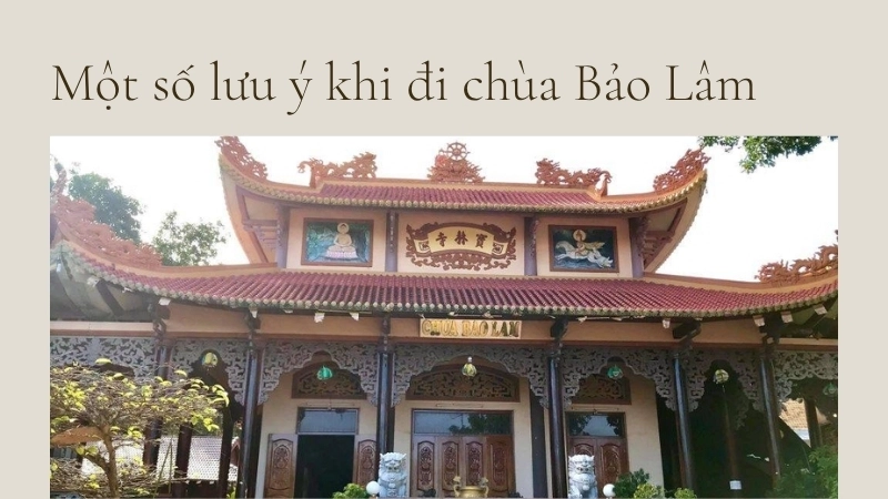 Một số lưu ý khi đi chùa Bảo Lâm
