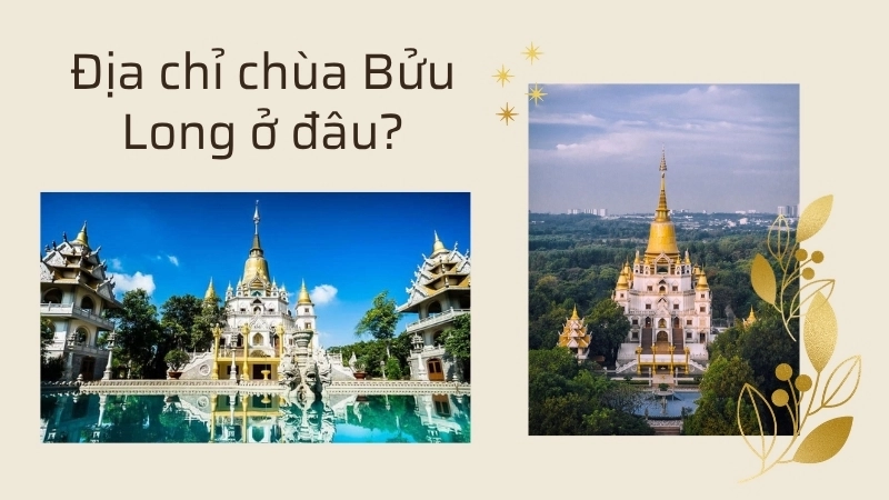 Địa chỉ chùa Bửu Long ở đâu?