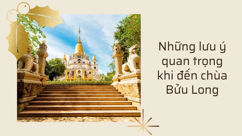 Những lưu ý quan trọng khi đến chùa Bửu Long