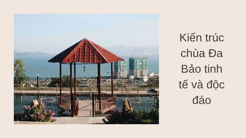 Kiến trúc chùa Đa Bảo tinh tế và độc đáo