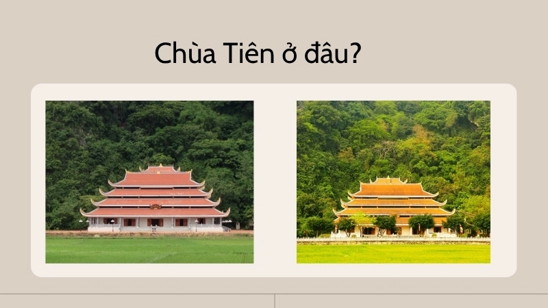 Chùa Tiên ở đâu?