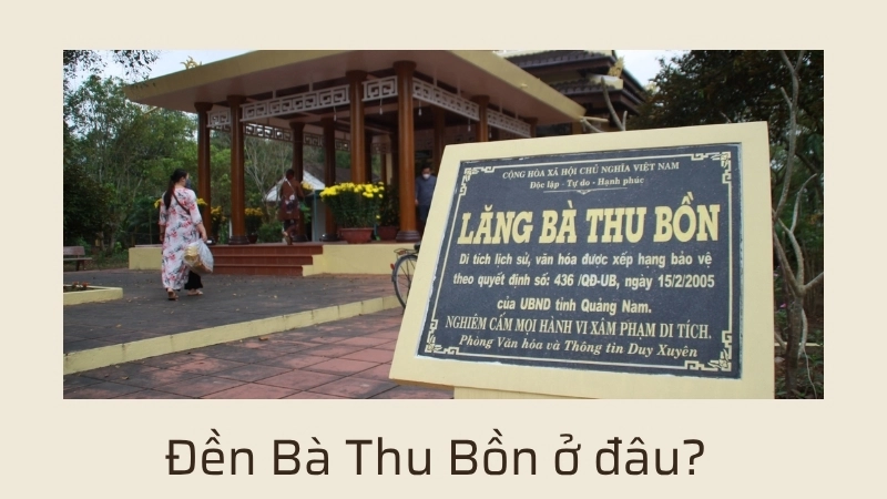 Đền Bà Thu Bồn ở đâu?