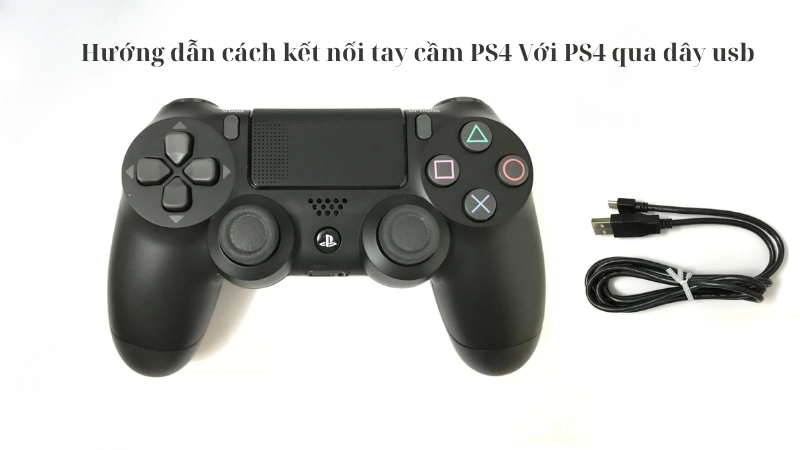 Hướng dẫn cách kết nối tay cầm PS4 Với PS4 qua dây usb