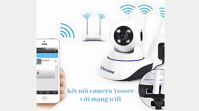 Kết nối camera Yoosee với mạng wifi