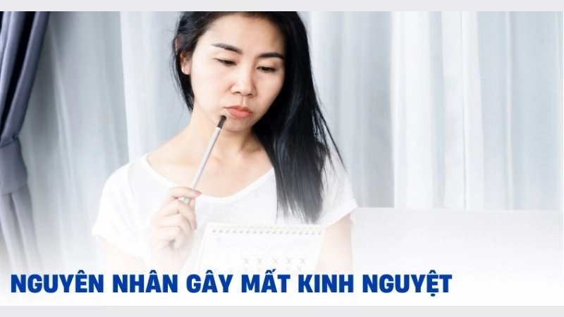Triệu chứng khi bị mất kinh