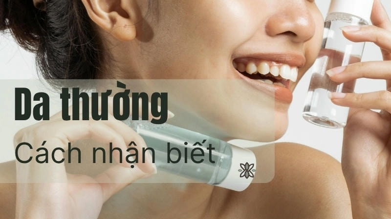 Da thường có bề mặt mịn màng, lỗ chân lông nhỏ và rất ít khuyết điểm