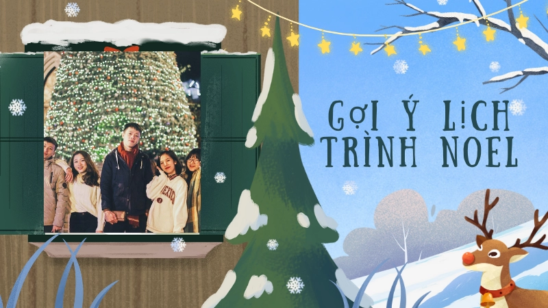 Bí kíp du lịch Noel- Check-in đẹp và lịch trình trọn vẹn