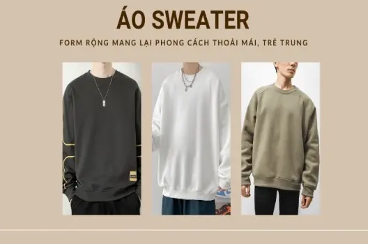 Áo sweater mặc như thế nào? Cập nhật xu hướng thời trang mới nhất