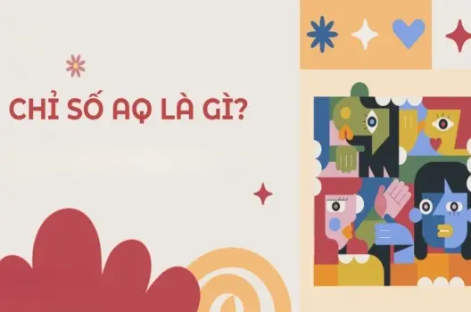 Giải thích chi tiết AQ là chỉ số gì và tác động ra sao