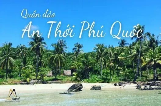 Quần đảo An Thới - Hòn ngọc của Nam Phú Quốc