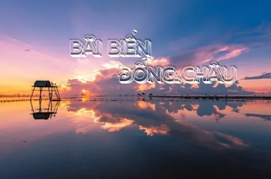 Cẩm nang du lịch bãi biển Đồng Châu từ A đến Z chi tiết