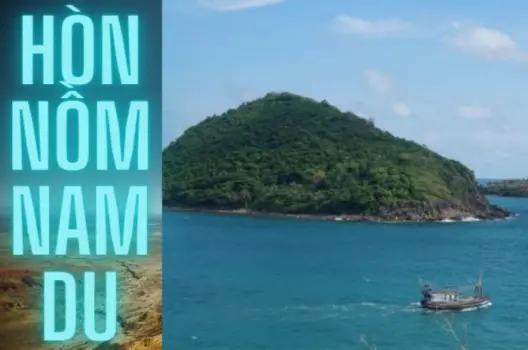 Hòn Nồm - Vẻ đẹp hoang sơ giữa lòng đại dương Kiên Giang