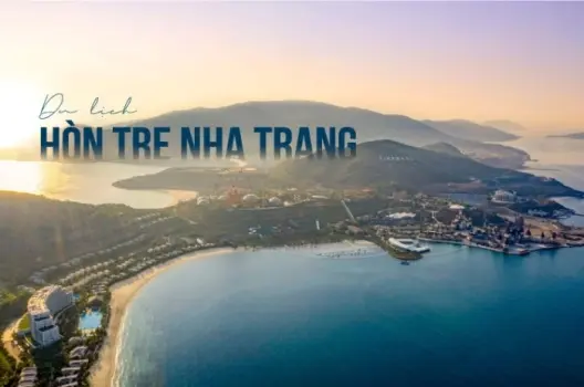 Đảo Hòn Tre - Điểm đến lý tưởng cho kỳ nghỉ trọn vẹn