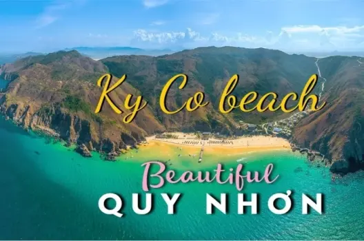 Kỳ Co - Viên ngọc ẩn mình giữa thiên nhiên Quy Nhơn kỳ vĩ