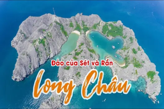 Đảo Long Châu - Pháo đài đá giữa biển trời Hải Phòng kỳ vĩ