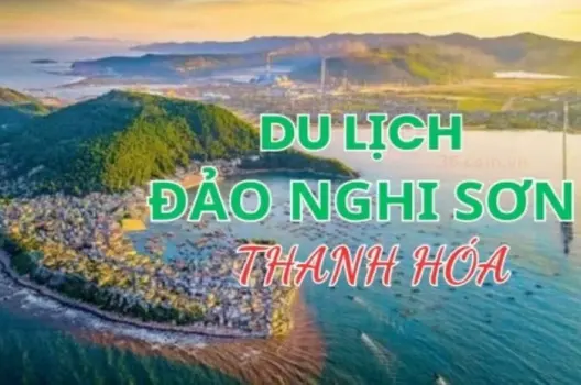 Du lịch Nghi Sơn Thanh Hóa có gì hấp dẫn du khách 2025