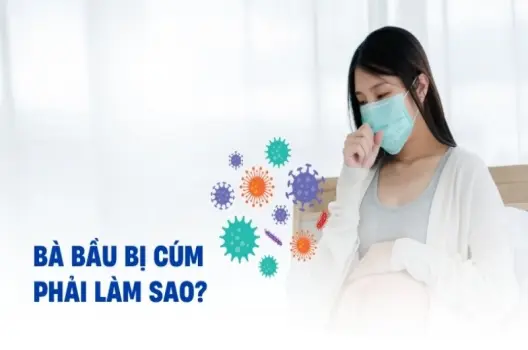 Bầu 6 tuần bị cúm có sao không và cách xử lý an toàn