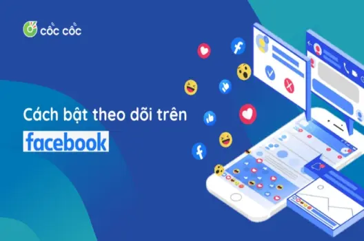 Cách bật theo dõi trên Facebook cá nhân dễ thực hiện