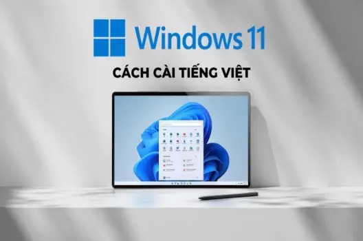 Cách cài tiếng Việt cho máy tính cực dễ ai cũng làm được