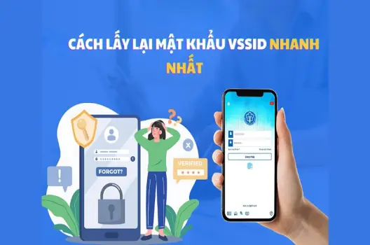 Hướng dẫn lấy lại mk vssid nhanh chóng chỉ trong vài bước