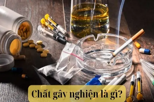Chất gây nghiện là gì? Phân tích cơ chế ảnh hưởng của chúng