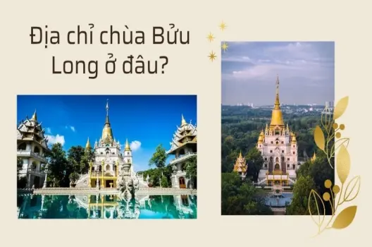 Địa chỉ chùa Bửu Long ở đâu? Kinh nghiệm đi lễ và tham quan chùa