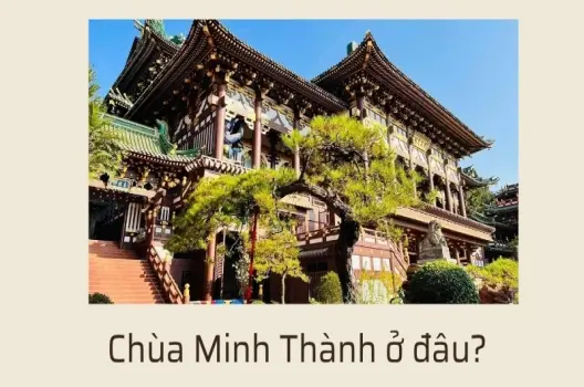 Chùa Minh Thành ở đâu? Bí mật ngôi chùa đẹp nhất Gia Lai