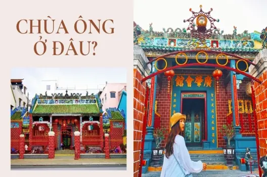 Chùa Ông ở đâu? Hành trình viếng thăm chốn tâm linh nổi tiếng