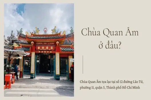 Vị trí chùa Quan Âm ở đâu? Những điều cần biết trước ghé thăm