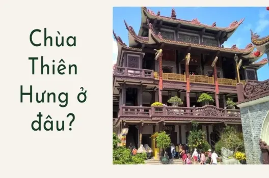 Chùa Thiên Hưng ở đâu tại Bình Định? Hướng dẫn từ A đến Z
