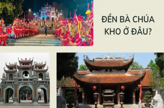 Đền Bà Chúa Kho ở đâu? Địa điểm tâm linh hút khách đầu năm