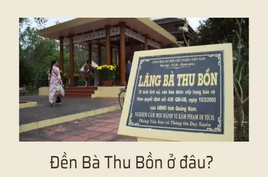 Đền Bà Thu Bồn nằm ở đâu? Hành trình khám phá đền cổ