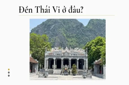 Đền Thái Vi ở đâu? Bí mật về ngôi đền cổ nổi tiếng miền Bắc