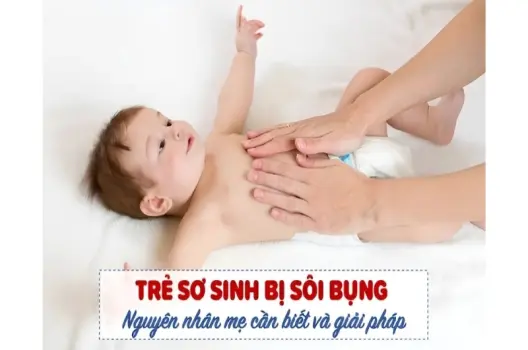 Em bé bị sôi bụng có sao không và cách xử lý hiệu quả