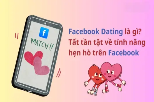Hướng dẫn cách bật hẹn hò trên Facebook dễ dàng