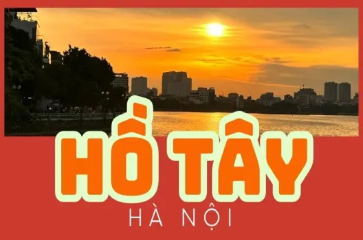 Hồ Tây được hình thành như thế nào? Chuyện ngàn năm của hồ nước Thủ đô