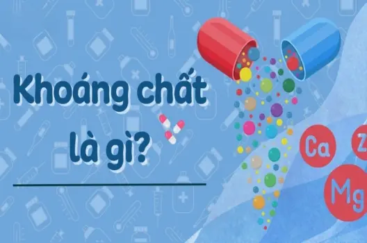 Khoáng chất là gì? Tác dụng quan trọng với sức khỏe