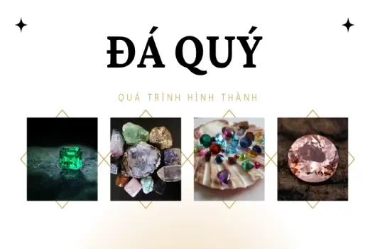 Đá quý được hình thành như thế nào? Hành trình kỳ diệu từ lòng đất