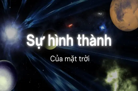 Trái đất hình thành như thế nào - Hành trình 4,6 tỷ năm