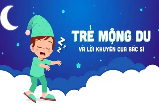 Trẻ em bị mộng du có sao không và cách xử lý đúng
