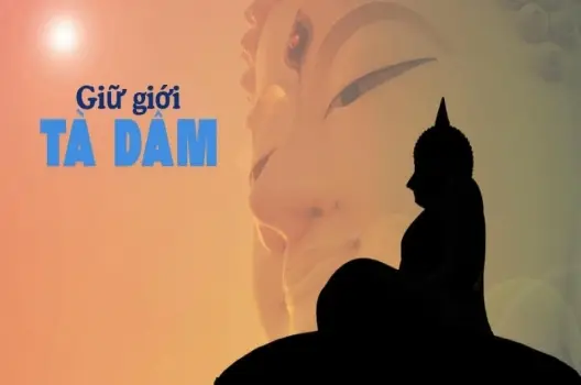 Như thế nào gọi là tà dâm? Hiểu đúng để sống thiện lành