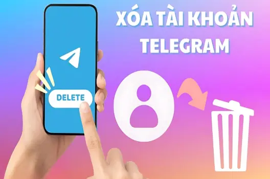 Cách xóa tài khoản Telegram nhanh chóng và đơn giản nhất