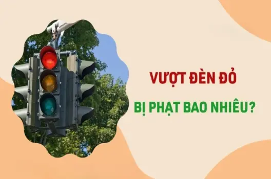 Vượt đèn đỏ có bị sao không và bị phạt bao nhiêu tiền