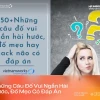 Tổng hợp 100+ Câu Đố Mẹo Hay Nhất Việt Nam, Hack Não Cực Đỉnh