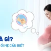 Vỡ ối là như thế nào? Dấu hiệu nhận biết và hành động cần làm