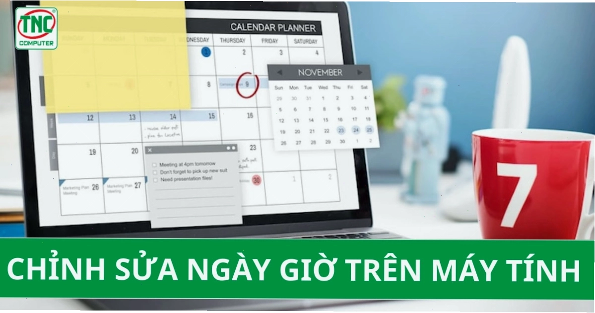 Hướng dẫn cách chỉnh sửa ngày giờ trên máy tính