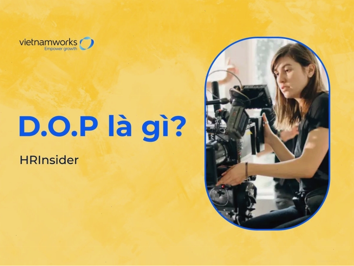 Người điều khiển máy quay (Camera Operator) làm việc dưới sự chỉ đạo của DOP